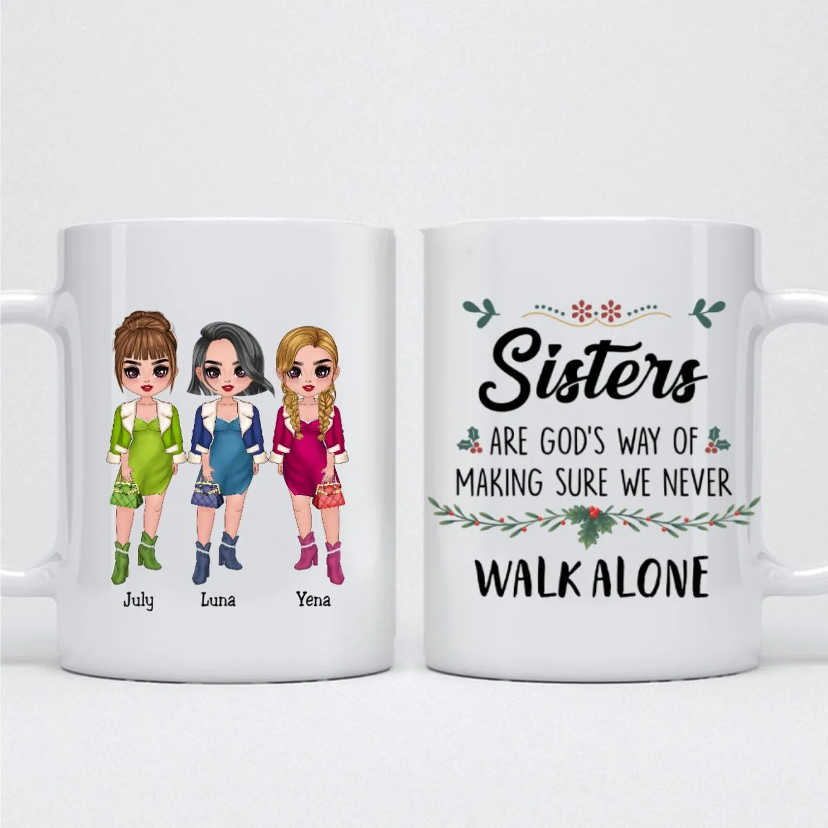 Sisters -  Sisters Are God's Way of Making Sure We Never Walk Alone - Personalized Mug (Ver 6)